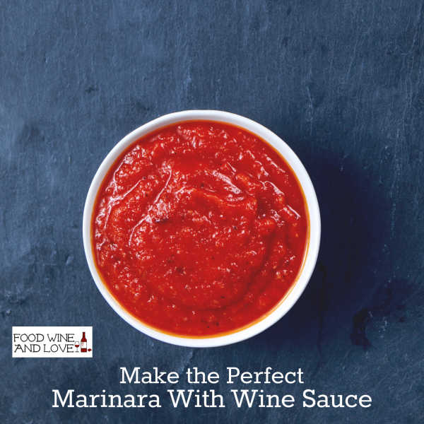 How To Make The Perfect Marinara Sauce With Wine