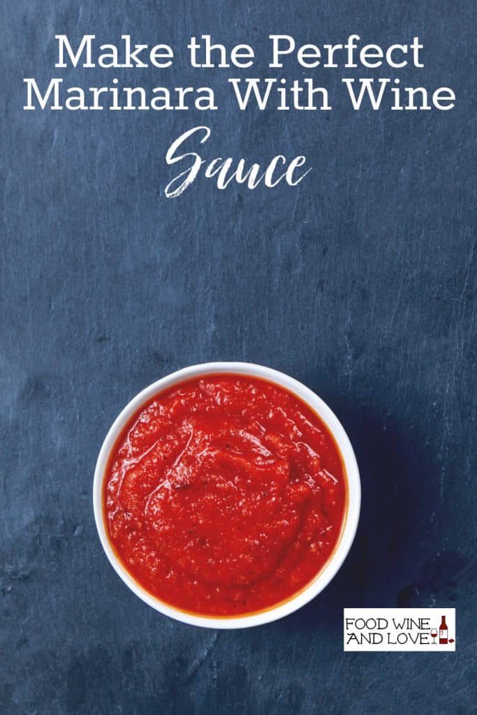 How To Make The Perfect Marinara Sauce With Wine Food Wine and Love