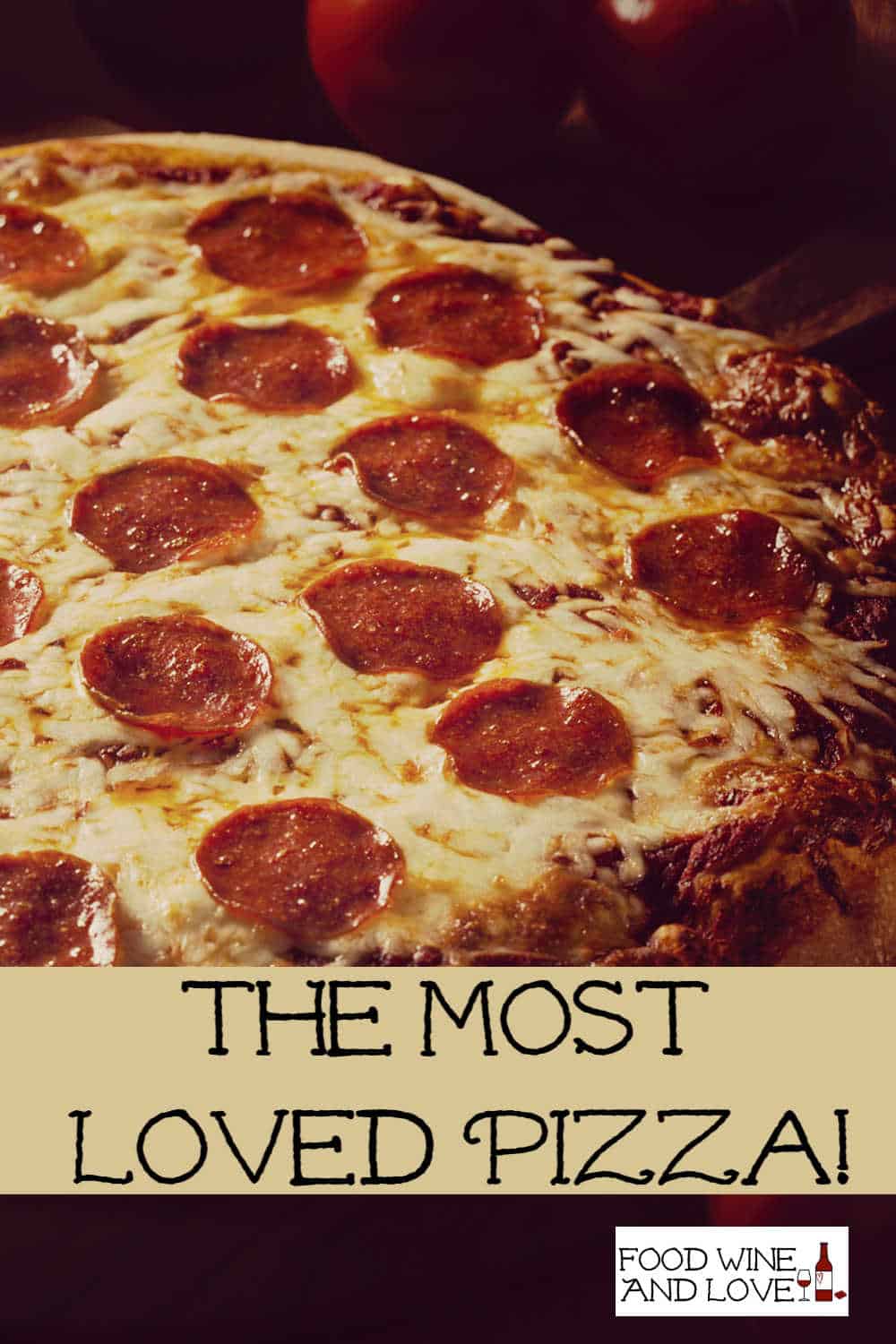 The Most Loved Pizza