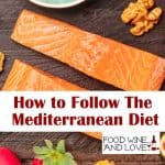 How To Follow the Mediterranean Diet
