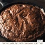 Chocolate Brownie Skillet Cake for Two