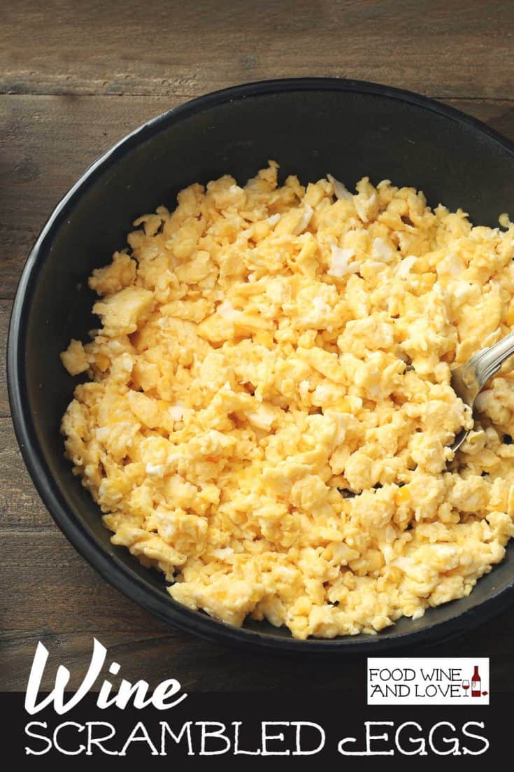 Wine Scrambled Eggs Food Wine and Love recipe