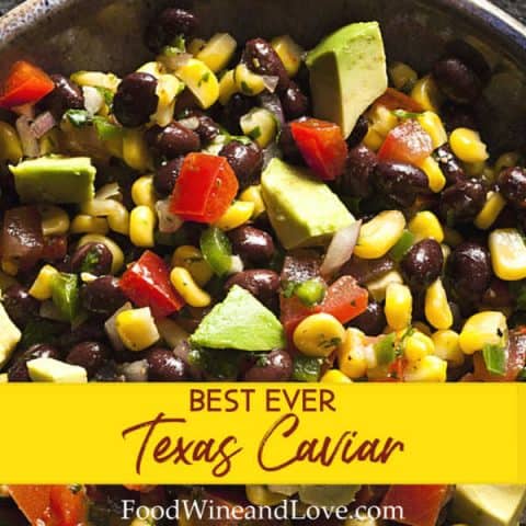 The Best Ever Texas Caviar - Food Wine and Love