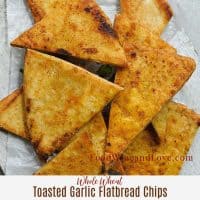 Whole Wheat Garlic Toasted Flatbread Chips