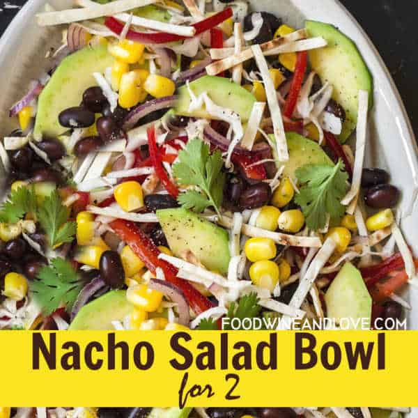 Easy Nacho Salad Bowl for Two