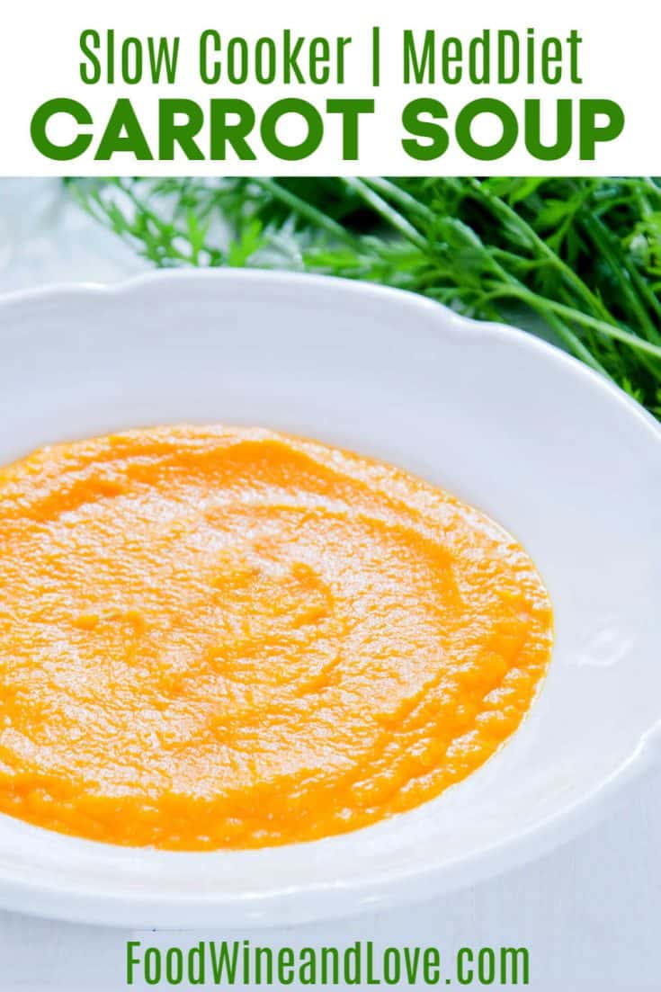 Slow Cooker Carrot Soup Food Wine and Love