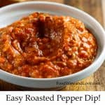 Easy Roasted Red Pepper Dip