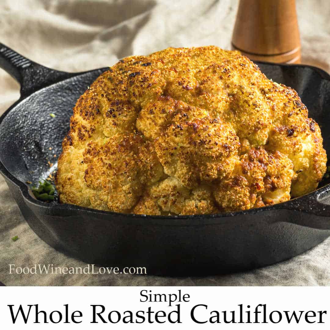 Simple Whole Roasted Cauliflower