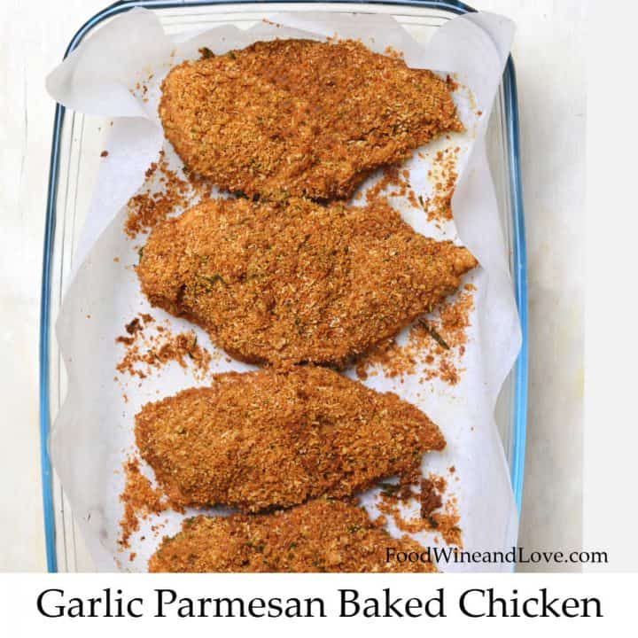 Oven Baked Garlic Parmesan Chicken - Food Wine and Love