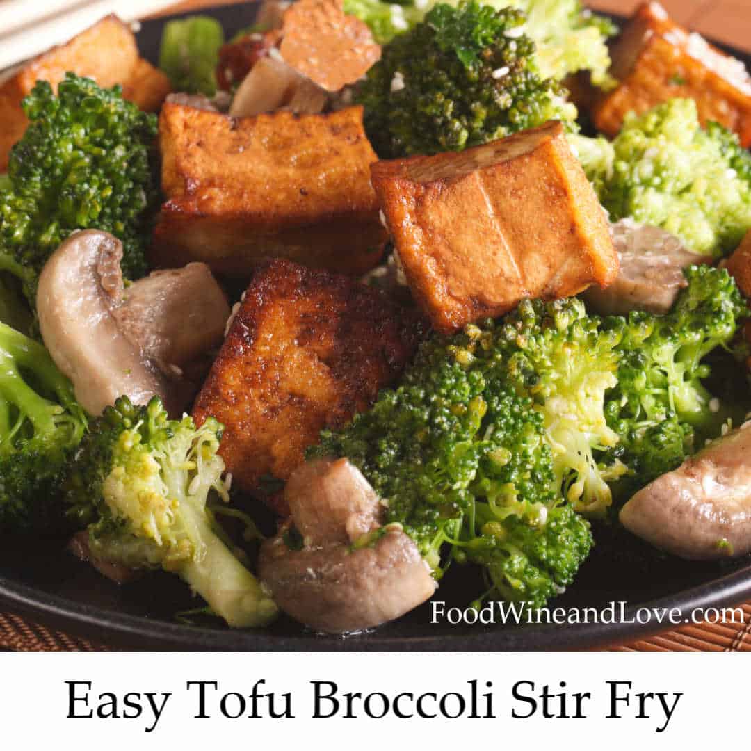 Easy Vegan Tofu and Broccoli Stir Fry