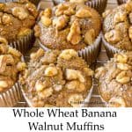 Whole Wheat Banana Muffins