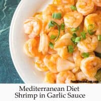 Mediterranean Diet Shrimp in Garlic Sauce