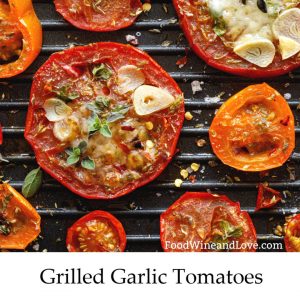 Grilled Garlic Tomatoes