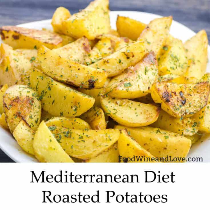 Mediterranean Diet Roasted Potatoes - Food Wine and Love