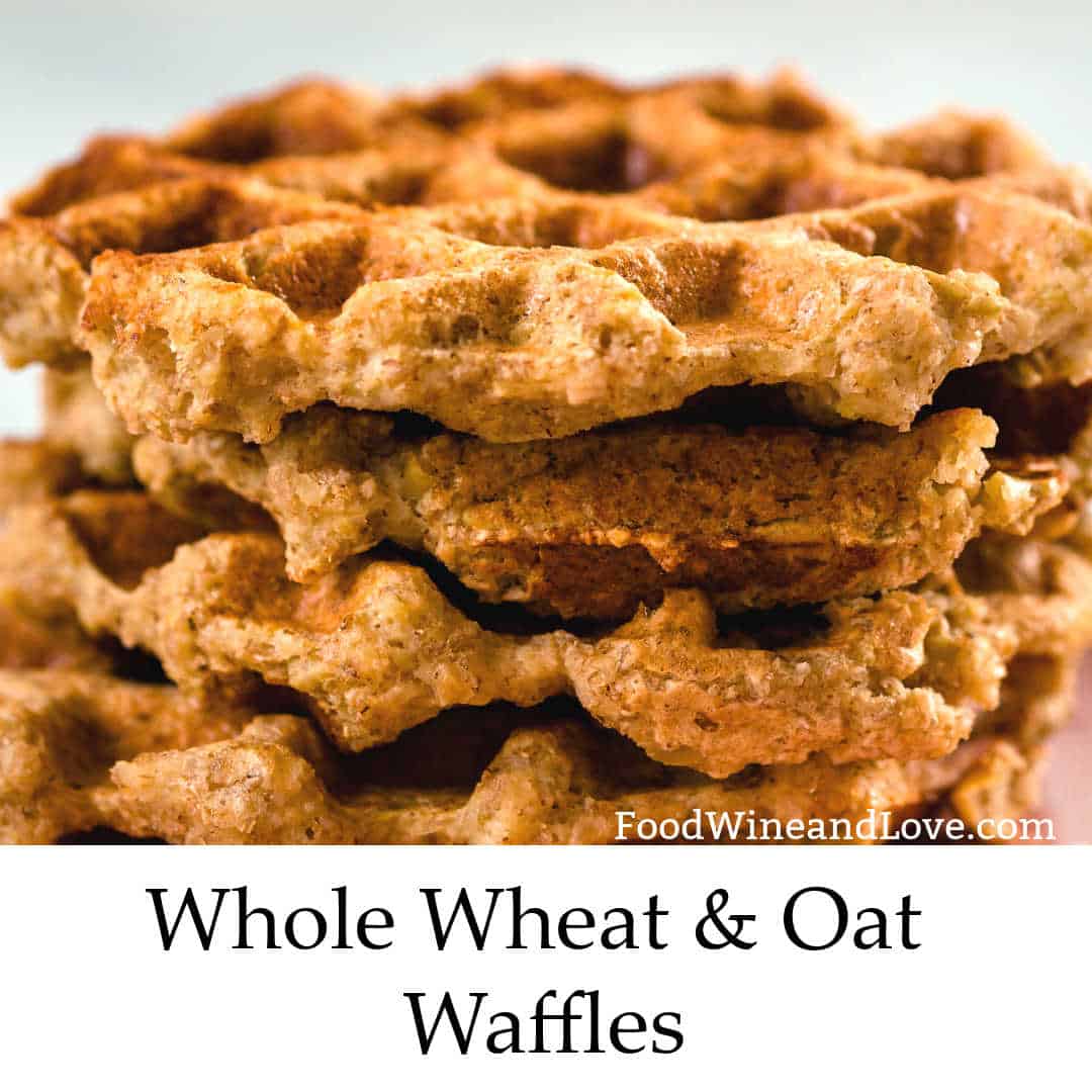 Whole Wheat and Oat Waffles 