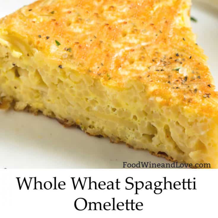 Whole Wheat Spaghetti Omelet