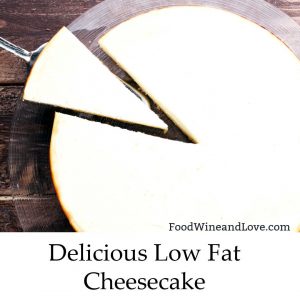 Delicious Low Fat Cheesecake