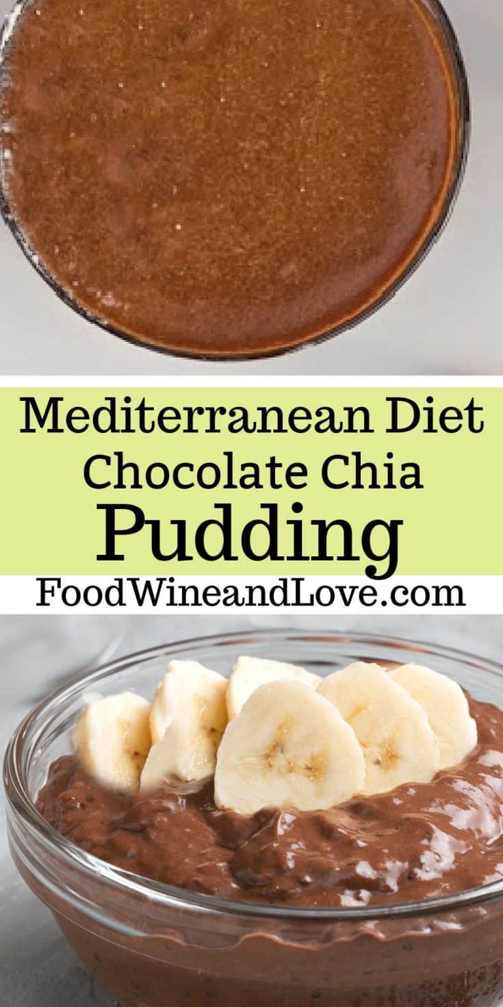 Mediterranean Diet Chocolate Chia Pudding Food Wine and Love