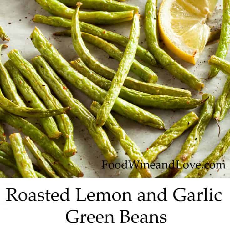 Oven Roasted Garlic and Lemon Green Beans