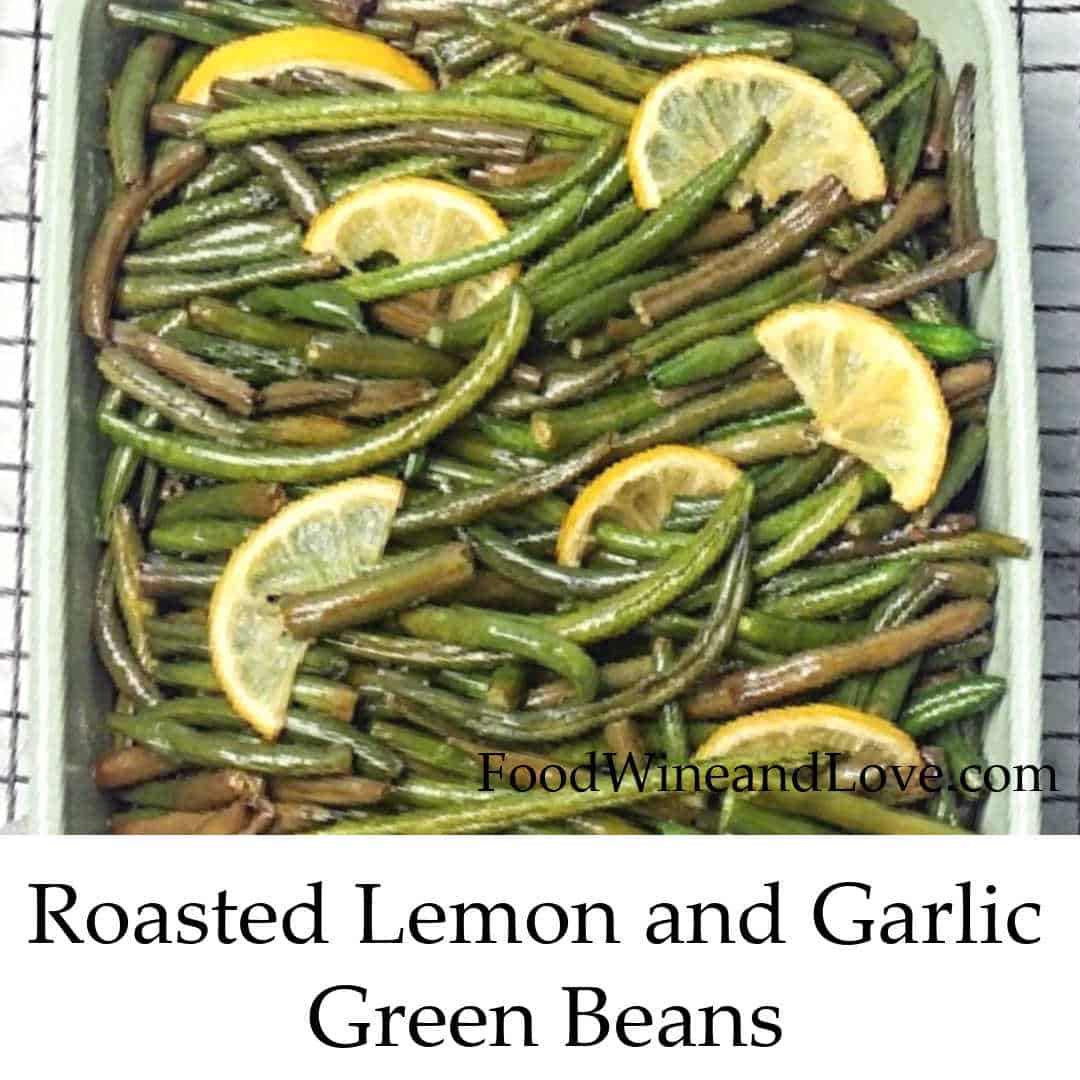 Oven Roasted Garlic and Lemon Green Beans