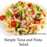 Simple Tuna and Pasta Salad