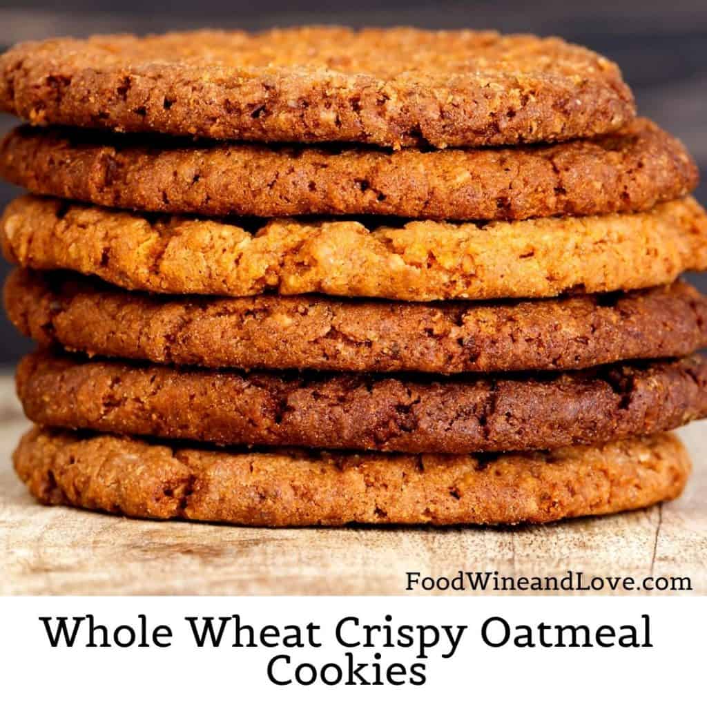 Whole Wheat Oatmeal Cookies Food Wine and Love