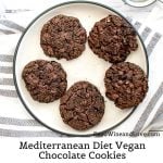 Mediterranean Diet Vegan Chocolate Cookies