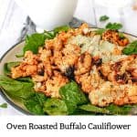 Oven Roasted Buffalo Cauliflower