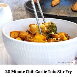 20 Minute Chili Garlic Tofu Stir Fry