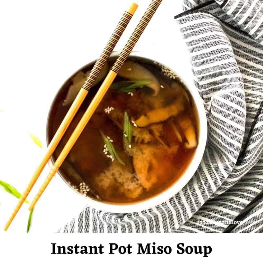 Instant Pot Miso Soup Food Wine and Love