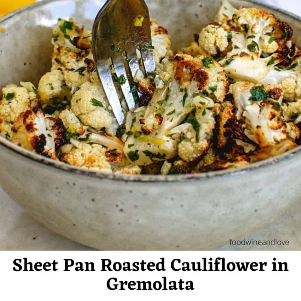 Sheet Pan Roasted Cauliflower with Gremolata Food Wine and Love