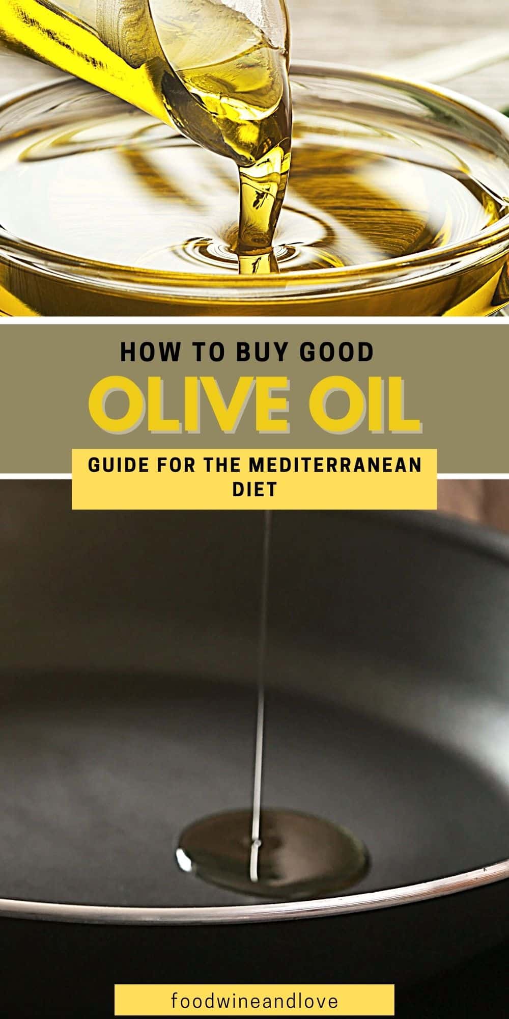 How to Buy Good Olive Oil