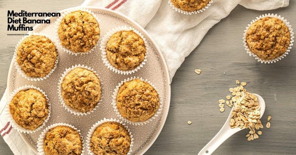 Mediterranean Diet Banana Muffins Food Wine and Love