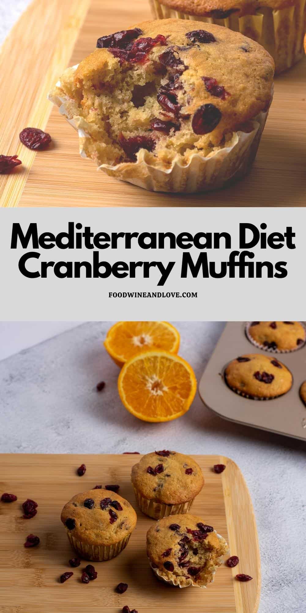 Mediterranean Diet Cranberry Orange Muffins