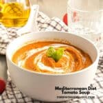 Mediterranean Diet Tomato Soup