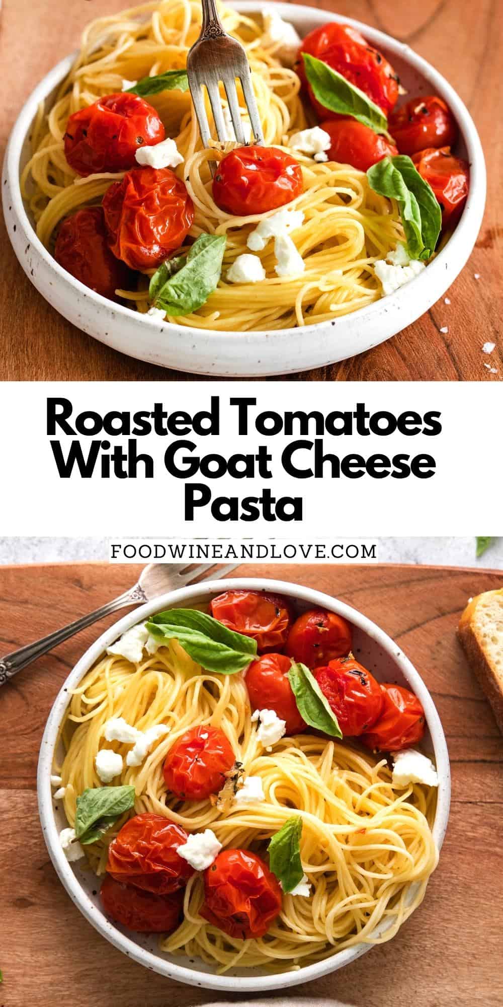 Roasted Tomatoes With Goat Cheese Pasta