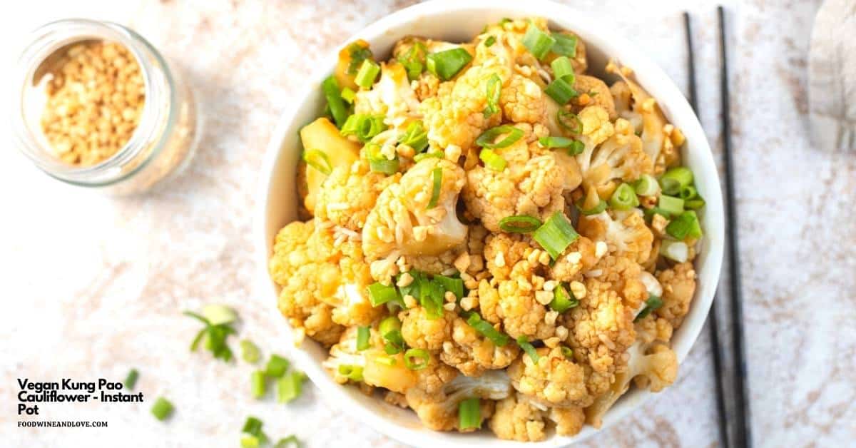 Vegan Kung Pao Cauliflower -  Instant Pot