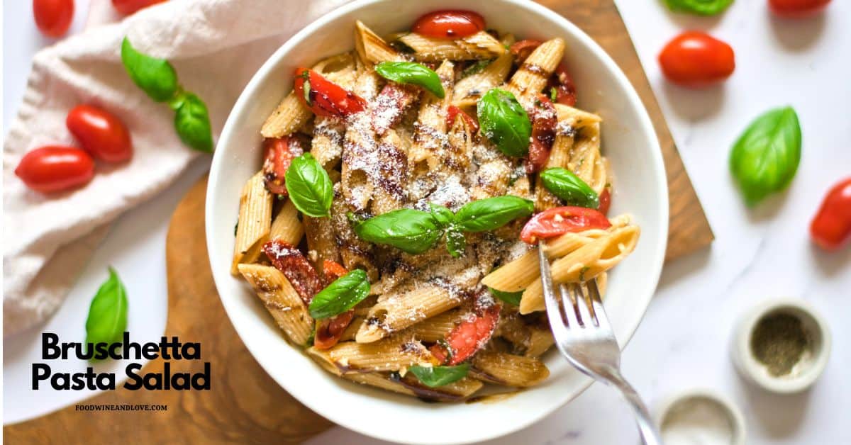 Bruschetta Pasta Salad, A simple antipasto recipe that is served with pasta. Vegan, Vegetarian, and Mediterranean diet friendly.