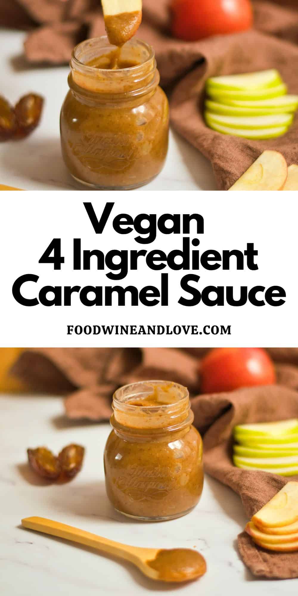 Vegan 4 Ingredient Caramel Sauce, a delicious and simple recipe for making a healthier caramel sauce for desserts and dips.
