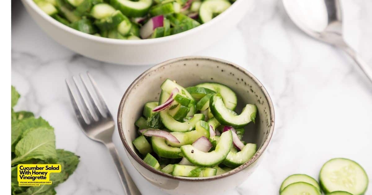 Cucumber Salad With Honey Vinaigrette, a simple and delicious vegetarian and Mediterranean diet recipe topped with honey vinaigrette.