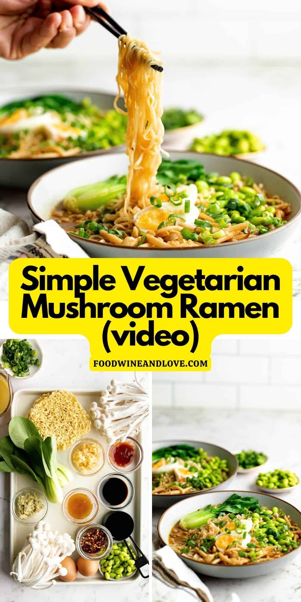 Simple Vegetarian Mushroom Ramen Bowl (video), a quick and delicious meal or appetizer recipe made with vegetarian ingredients. vegan option.