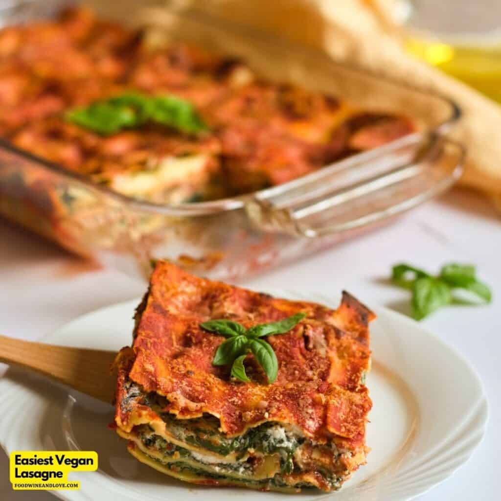 Easiest Vegan Lasagna- No Cashews! - Food Wine and Love