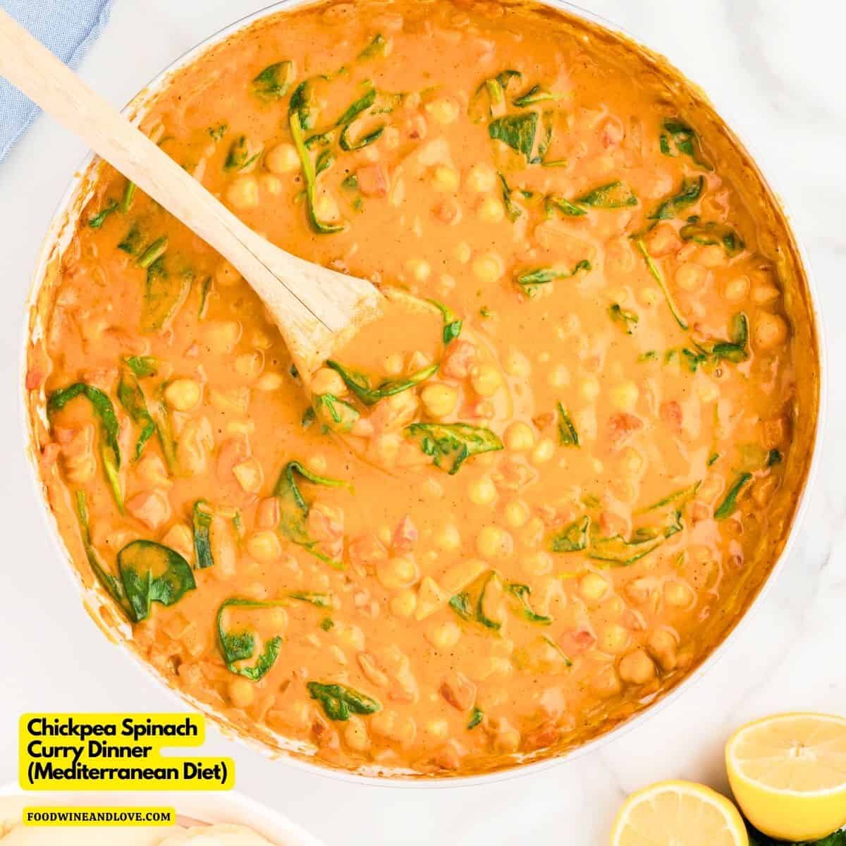 Chickpea Spinach Curry Dinner  (Mediterranean Diet),a delicious meal recipe made with garam masala and baby spinach.Vegan Mediterranean diet.