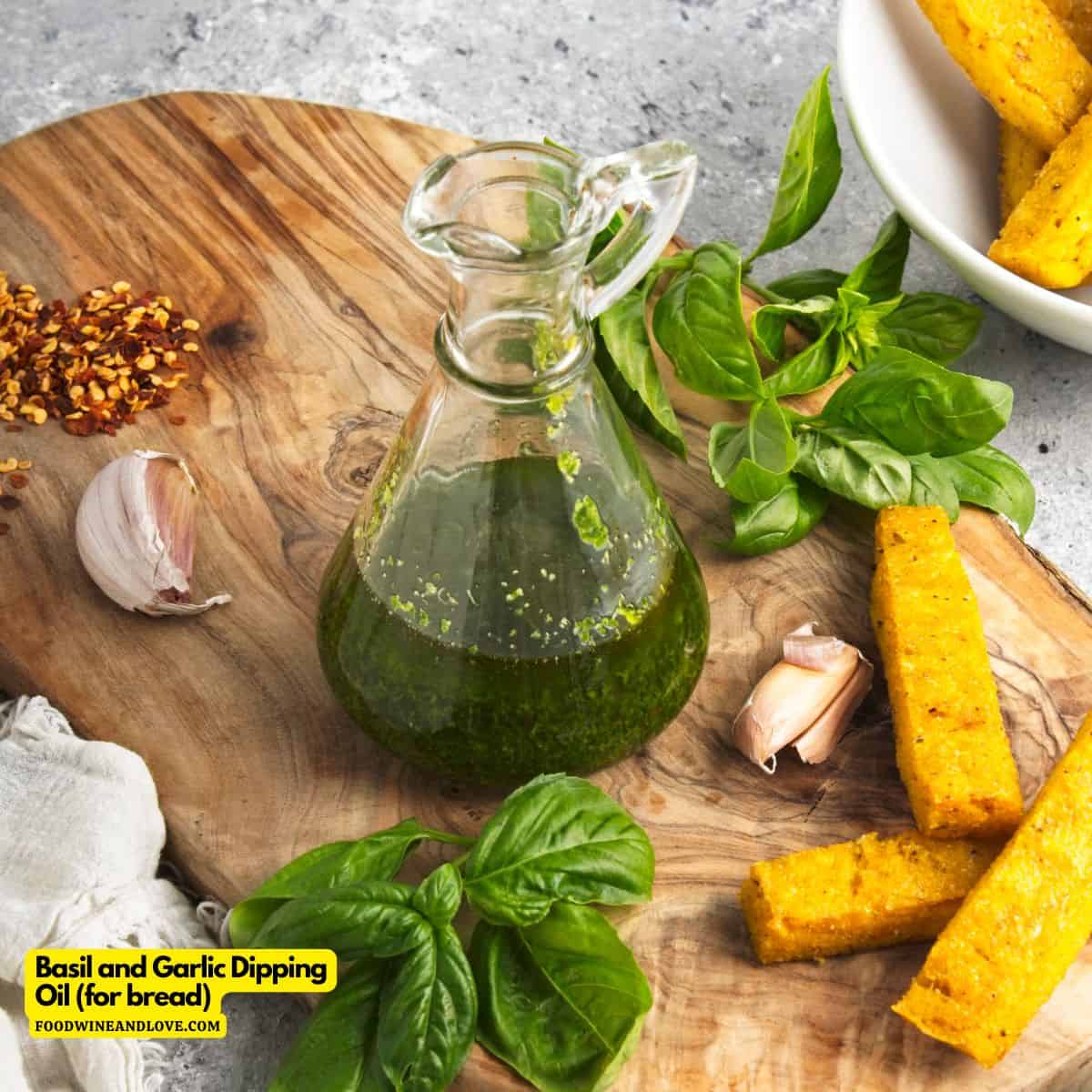 Basil and Garlic Dipping Oil (for bread), a simple recipe for a flavorful oil that can be used for dipping bread into.  vegan, gluten free.