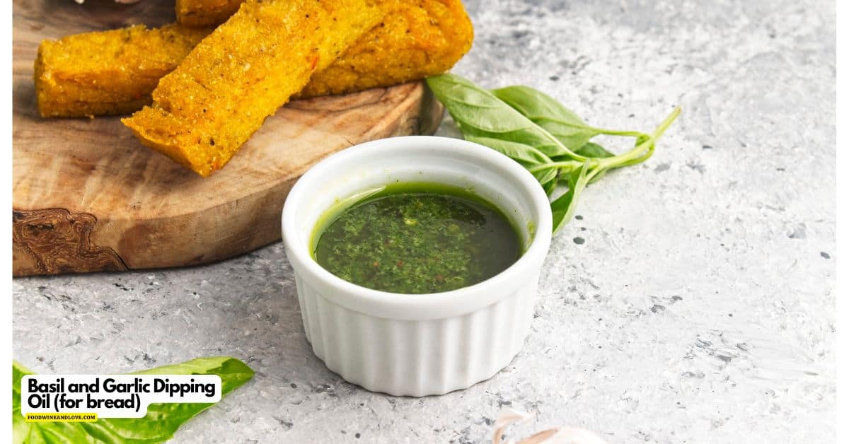 Basil and Garlic Dipping Oil (for bread), a simple recipe for a flavorful oil that can be used for dipping bread into.  vegan, gluten free.