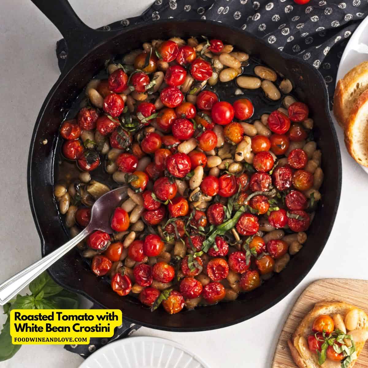 Roasted Tomato with White Bean Crostini, an easy appetizer recipe for toasted bread topped with slow roasted tomatoes, beans, and garlic.