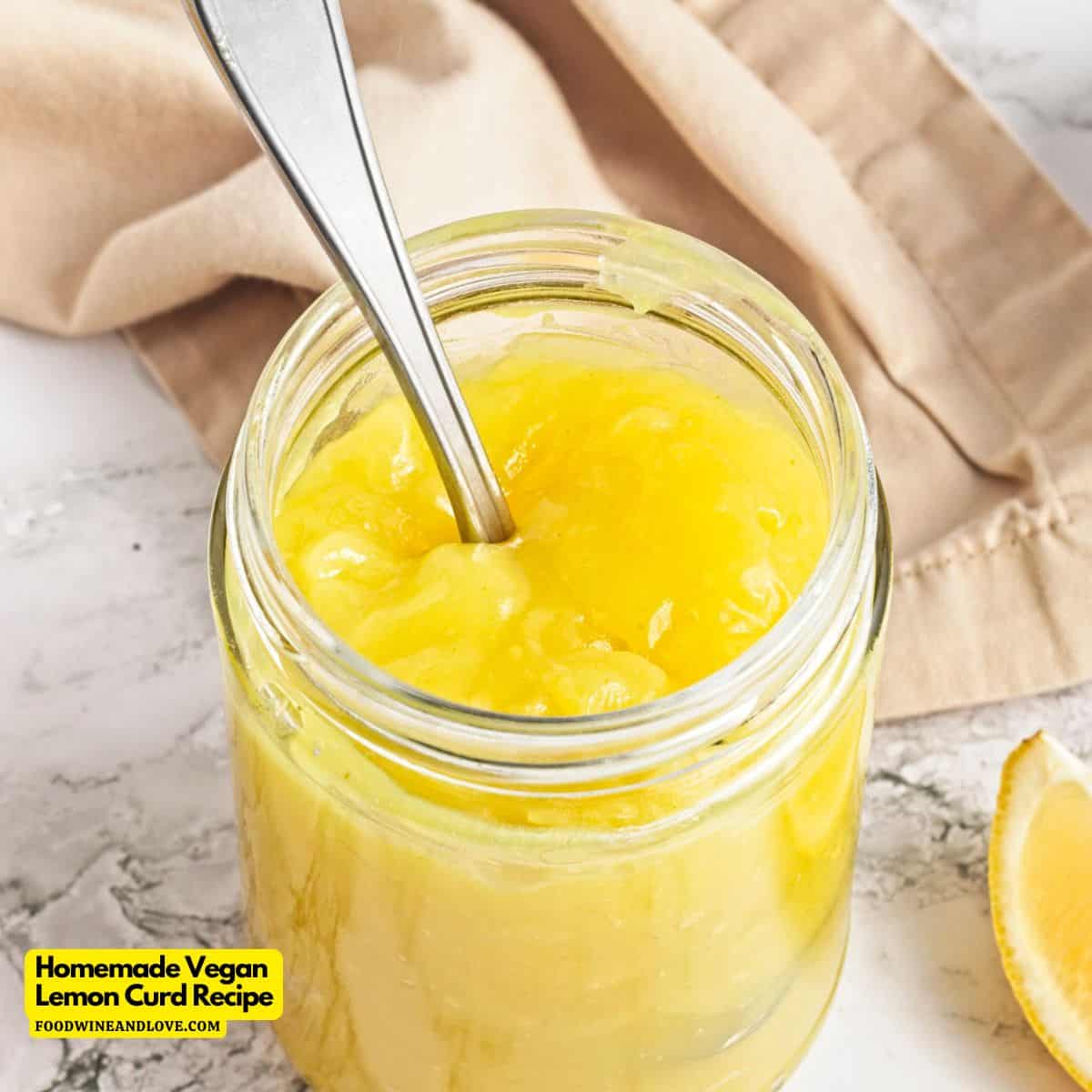 Homemade Vegan Lemon Curd Recipe, a simple 15 minute recipe for bright and tangy curd made without added eggs or dairy.
