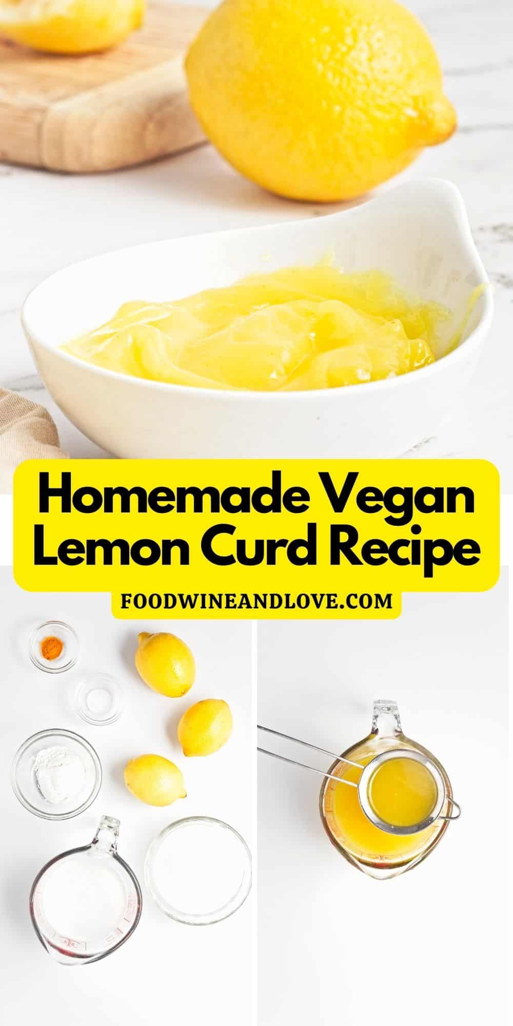 Homemade Vegan Lemon Curd Recipe, a simple 15 minute recipe for bright and tangy curd made without added eggs or dairy.