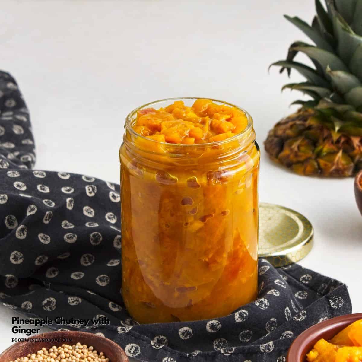 Pineapple Chutney with Ginger, a delicious vegan recipe for a sweet and sour condiment flavored with turmeric and coriander.